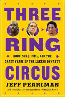 Picture of Three-Ring Circus : Kobe, Shaq, Phil, and the Crazy Years of the Lakers Dynasty