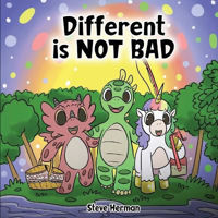 Picture of Different is NOT Bad: A Dinosaur's Story About Unity, Diversity and Friendship.