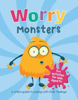 Picture of Worry Monsters: A Child's Guide to Coping With Their Feelings