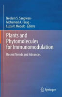 Picture of Plants and Phytomolecules for Immunomodulation: Recent Trends and Advances