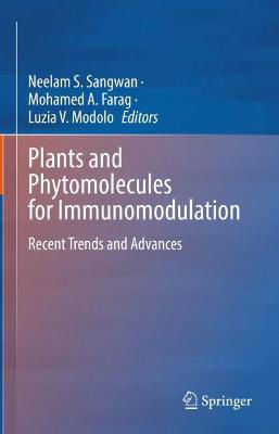 Picture of Plants and Phytomolecules for Immunomodulation: Recent Trends and Advances