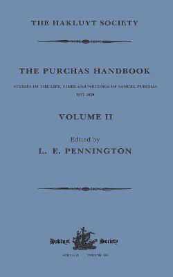 Picture of The Purchas Handbook: Studies of the Life, Times and Writings of Samuel Purchas, 1577-1626, Volume II