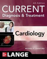 Picture of Current Diagnosis & Treatment Cardiology, Sixth Edition