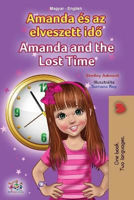 Picture of Amanda and the Lost Time (Hungarian English Bilingual Children's Book)