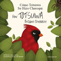 Picture of How Totsuwa Became Cerokee Spanish and English