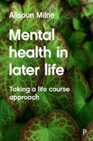 Picture of Mental Health in Later Life: Taking a Life Course Approach