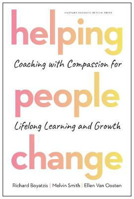 Picture of Helping People Change: Coaching with Compassion for Lifelong Learning and Growth