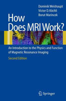 Picture of How does MRI work?: An Introduction to the Physics and Function of Magnetic Resonance Imaging