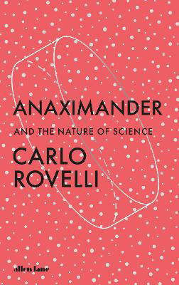 Picture of Anaximander: And the Nature of Scie