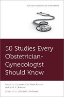 Picture of 50 Studies Every Obstetrician-Gynecologist Should Know