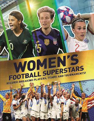 Picture of Women's Football Superstars: Record-breaking Players, Teams and Tournaments