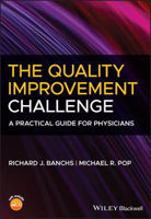 Picture of The Quality Improvement Challenge: A Practical Guide for Physicians