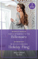 Picture of Waking Up Married To The Billionaire / Princess's Forbidden Holiday Fling: Waking Up Married to the Billionaire / Princess's Forbidden Holiday Fling (Princesses of Rydiania) (Mills & Boon True Love)