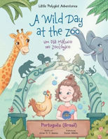 Picture of A Wild Day at the Zoo / Um Dia Maluco No Zoologico - Portuguese (Brazil) Edition: Children's Picture Book