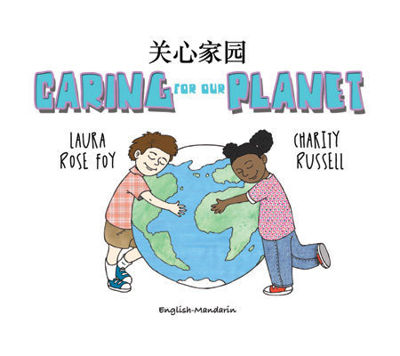 Picture of Caring for our Planet: English-Simplified Chinese