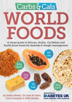 Picture of Carbs & Cals World Foods: A visual guide to African, Arabic, Caribbean and South Asian foods for diabetes & weight management