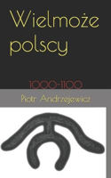 Picture of Wielmoze polscy: 1000-1100