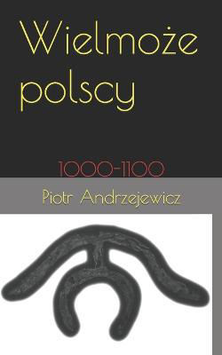 Picture of Wielmoze polscy: 1000-1100