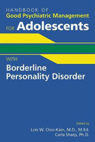 Picture of Handbook of Good Psychiatric Management for Adolescents With Borderline Personality Disorder