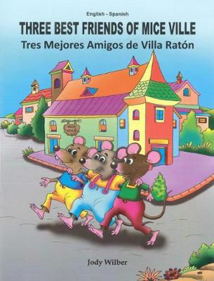 Picture of Three Best Friends of Mice Ville: English-Spanish: 2018