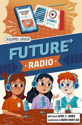 Picture of Future Radio: Graphic Reluctant Reader