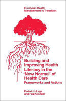 Picture of Building and Improving Health Literacy in the 'New Normal' of Health Care: Frameworks and Actions