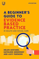 Picture of A Beginner's Guide to Evidence-Based Practice in Health and Social Care 4e