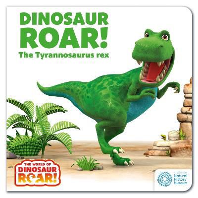 Picture of World of Dinosaur Roar!: Dinosaur Roar! The Tyrannosaurus Rex