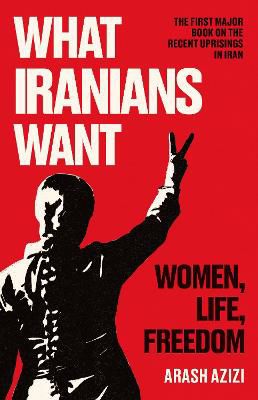 Picture of What Iranians Want