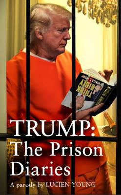 Picture of Trump: The Prison Diaries