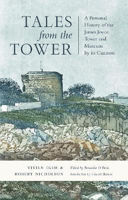 Picture of Tales from the Tower: A Personal History of the James Joyce Tower Museum by its Curators