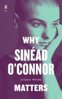 Picture of Why Sinad O Connor Matters