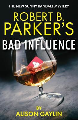 Picture of Robert B. Parker s Bad Influence