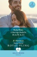 Picture of A Marriage Healed In Hawaii / Nurse's Secret Royal Fling: A Marriage Healed in Hawaii / Nurse's Secret Royal Fling (Mills & Boon Medical)