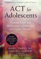 Picture of ACT for Adolescents: Treating Teens and Adolescents in Individual and Group Therapy