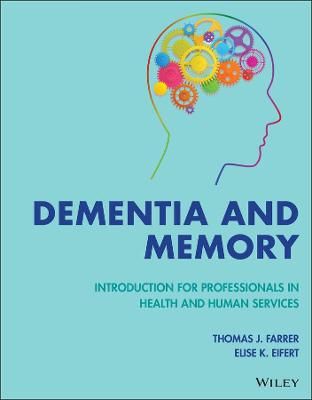 Picture of Dementia and Memory: Introduction for Professionals in Health and Human Services