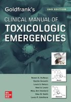 Picture of Goldfrank's Clinical Manual of Toxicologic Emergencies, Second Edition