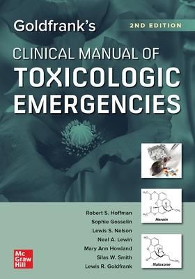 Picture of Goldfrank's Clinical Manual of Toxicologic Emergencies, Second Edition