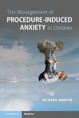 Picture of The Management of Procedure-Induced Anxiety in Children