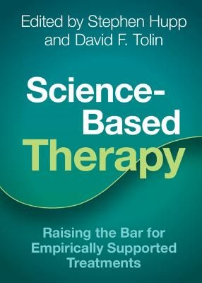 Picture of Science-Based Therapy: Raising the Bar for Empirically Supported Treatments