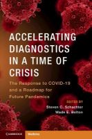 Picture of Accelerating Diagnostics in a Time of Crisis: The Response to COVID-19 and a Roadmap for Future Pandemics