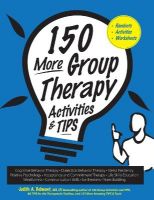 Picture of 150 More Group Therapy Activities & TIPS (2016)