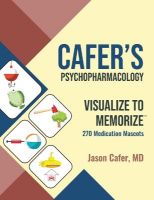 Picture of Cafer's Psychopharmacology: Visualize to Memorize 270 Medication Mascots (2020)