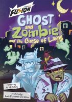 Picture of Ghost and Zombie and the Curse of Living