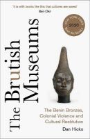 Picture of Brutish Museums The: The Benin Bro