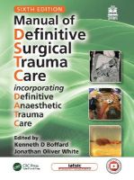 Picture of Manual of Definitive Surgical Trauma Care: Incorporating Definitive Anaesthetic Trauma Care