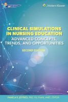 Picture of Clinical Simulations in Nursing Education: Advanced Concepts, Trends, and Opportunities