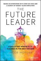 Picture of The Future Leader: 9 Skills and Mindsets to Succeed in the Next Decade