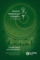 Picture of Medical Negligence Litigation in Ireland: Current Issues and Approaches