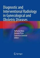 Picture of Diagnostic and Interventional Radiology in Gynecological and Obstetric Diseases